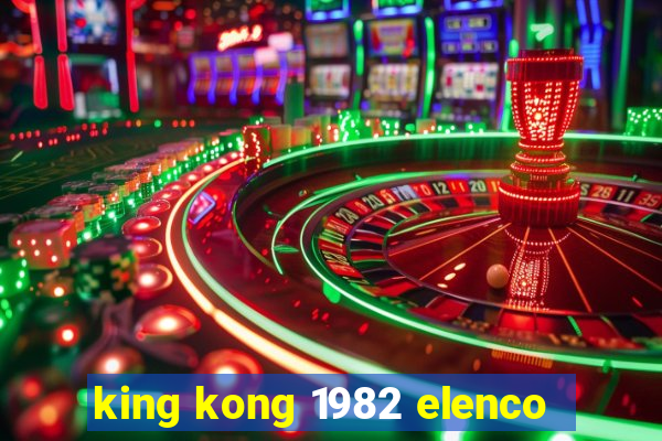 king kong 1982 elenco